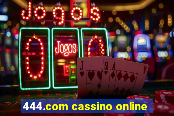 444.com cassino online