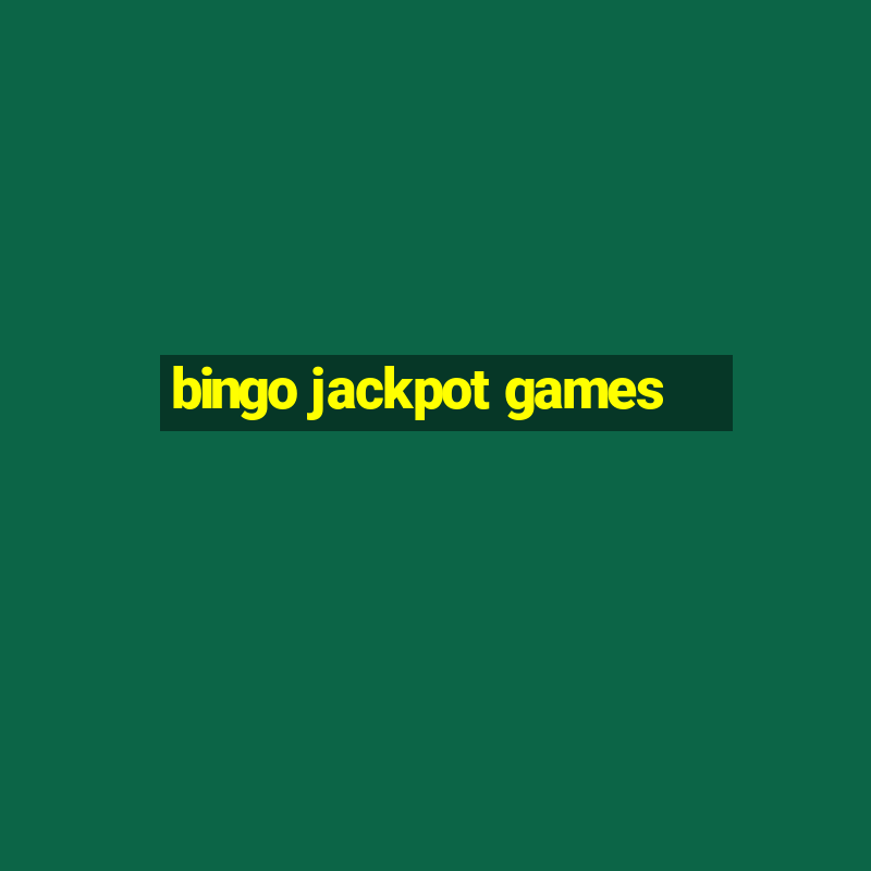 bingo jackpot games