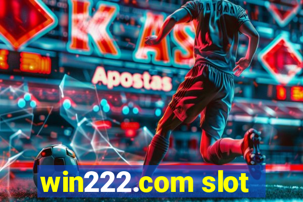 win222.com slot