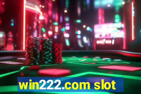 win222.com slot