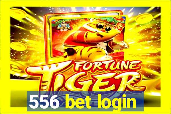 556 bet login