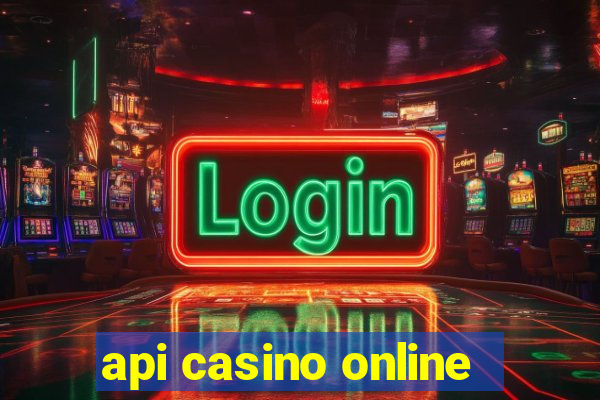 api casino online