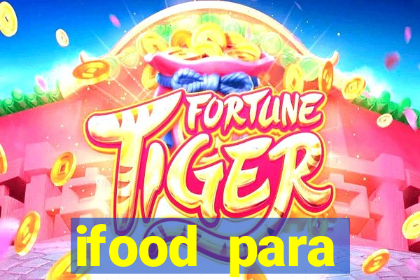 ifood para restaurante login