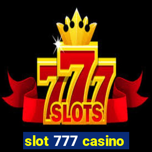 slot 777 casino