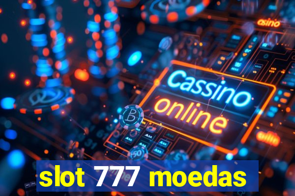 slot 777 moedas