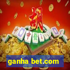 ganha bet.com