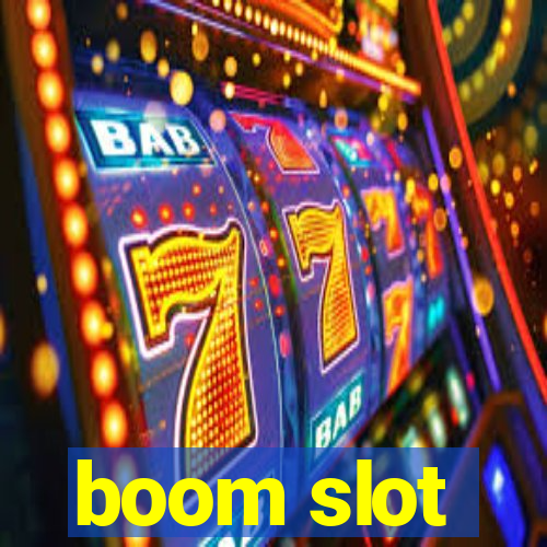 boom slot