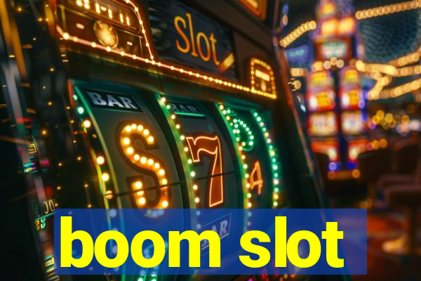 boom slot