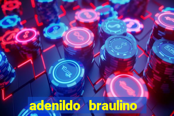 adenildo braulino dos santos