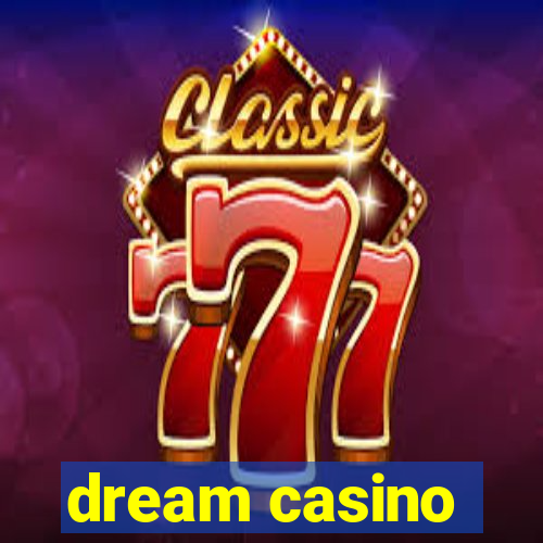 dream casino