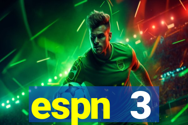 espn 3 programação hoje