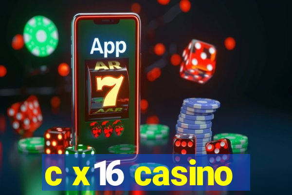 c x16 casino