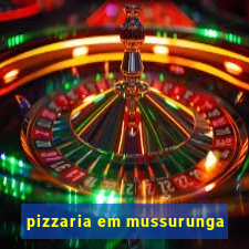 pizzaria em mussurunga