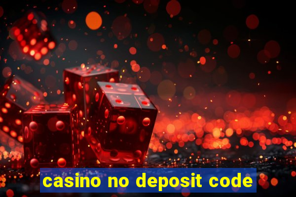 casino no deposit code