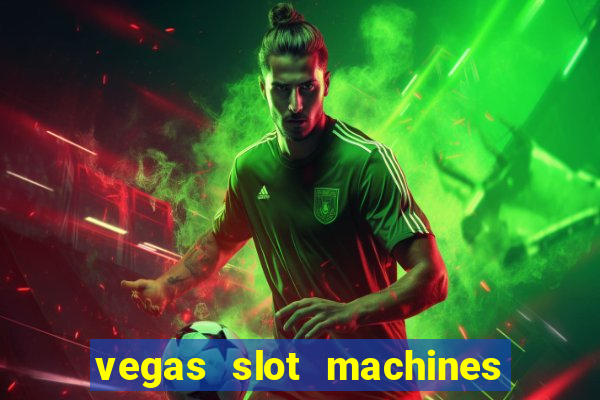 vegas slot machines free online