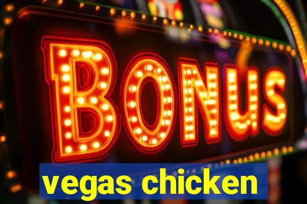 vegas chicken