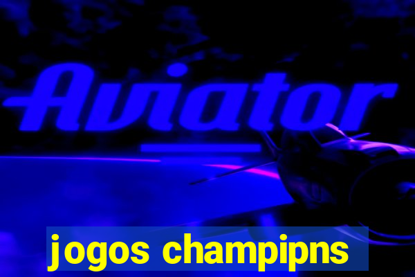 jogos champipns