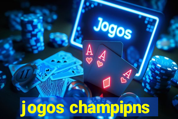 jogos champipns