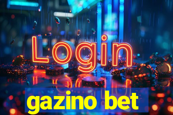 gazino bet