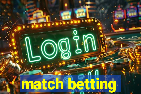 match betting