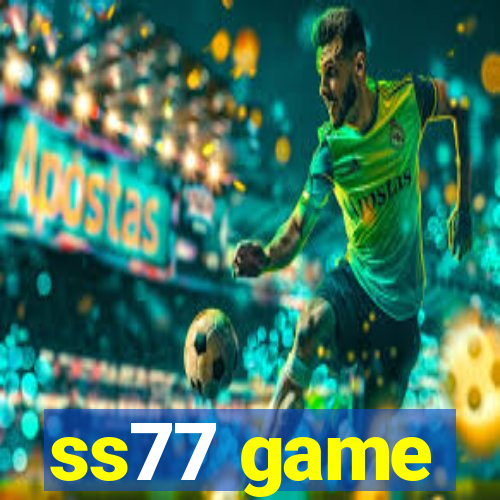 ss77 game