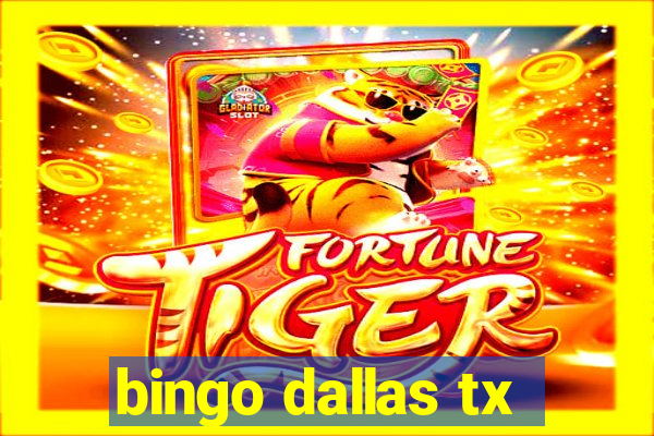 bingo dallas tx