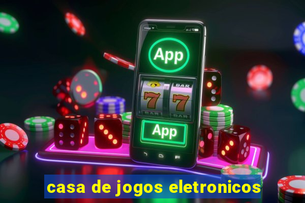 casa de jogos eletronicos