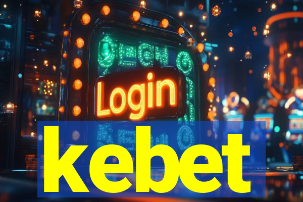 kebet