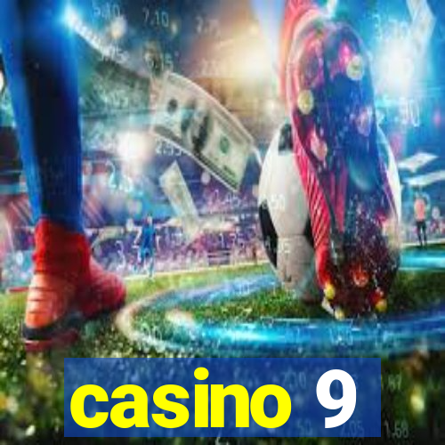 casino 9