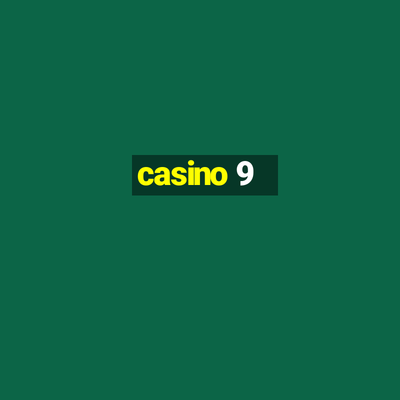 casino 9