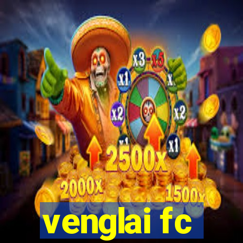 venglai fc