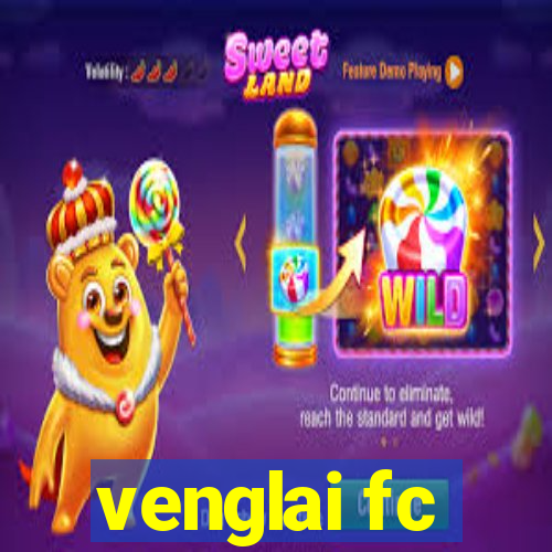 venglai fc