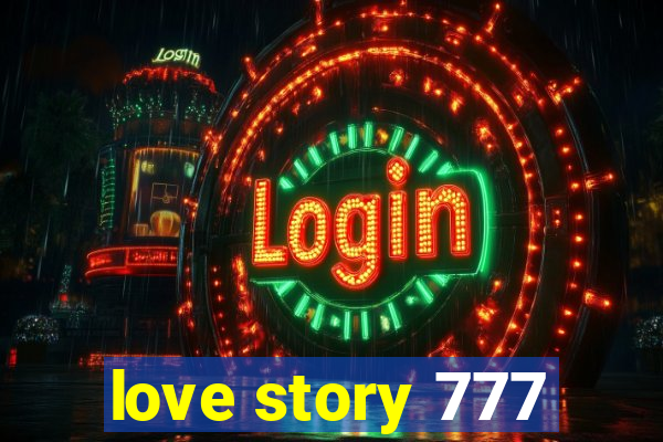 love story 777