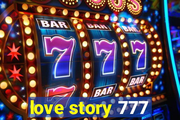 love story 777