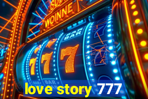 love story 777