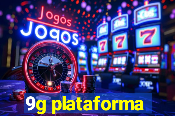 9g plataforma