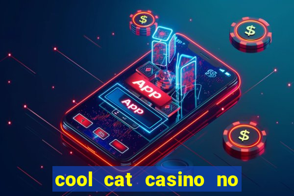 cool cat casino no deposit bonuses