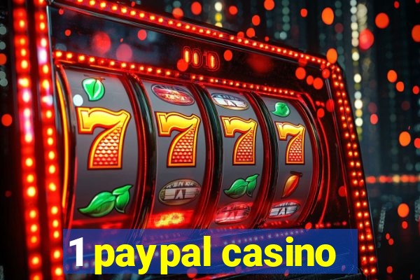 1 paypal casino