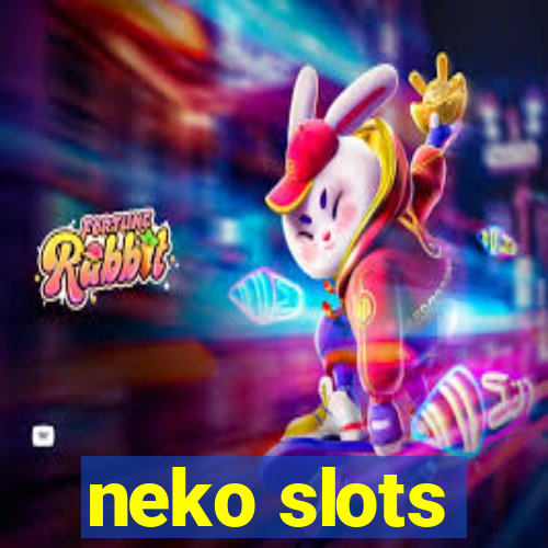 neko slots