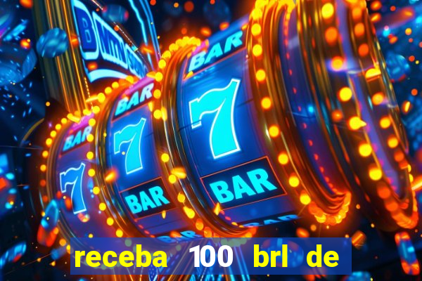 receba 100 brl de gra a pix saque rápido