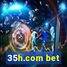 35h.com bet