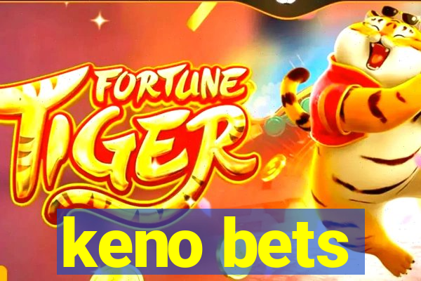 keno bets