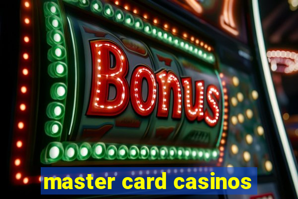 master card casinos