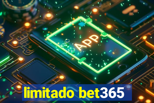 limitado bet365