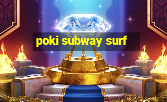 poki subway surf