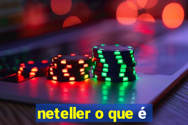 neteller o que é