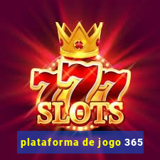 plataforma de jogo 365