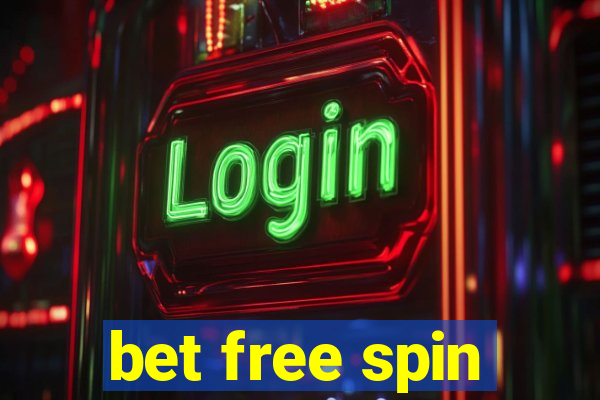 bet free spin