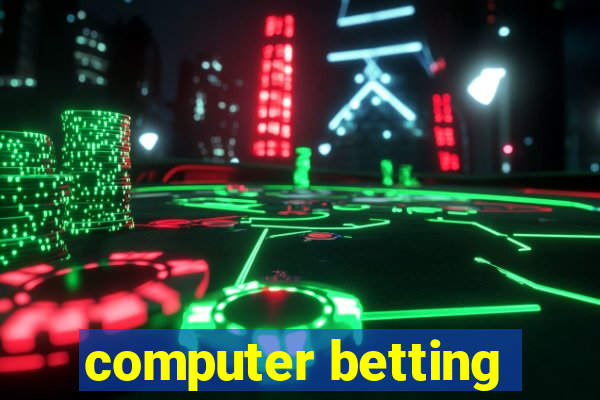 computer betting