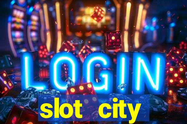 slot city оф?ц?йний сайт